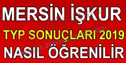 Mersin İşkur TYP Sonuçları Nasıl Öğrenilir