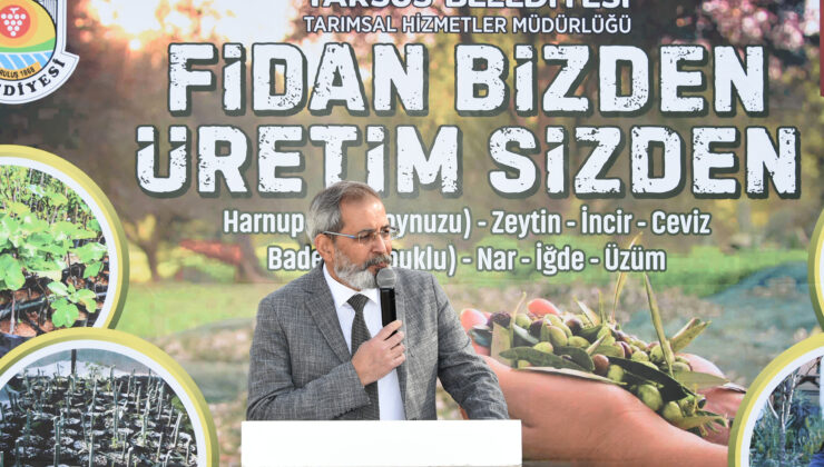TARSUS BELEDİYESİ ÜRETİCİLERE 40 BİN ADET YERLİ FİDE DAĞITTI Tarıma verdiği önemle rol model olan Tarsus Belediyesi, Miras projesi