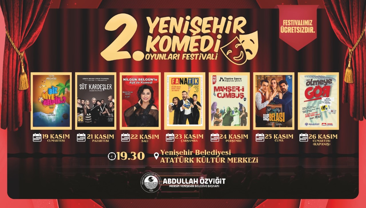 Mersin Yenişehir Belediyesi, 2.Yenişehir Komedi Oyunları Festivali ile Türkiye’nin seçkin