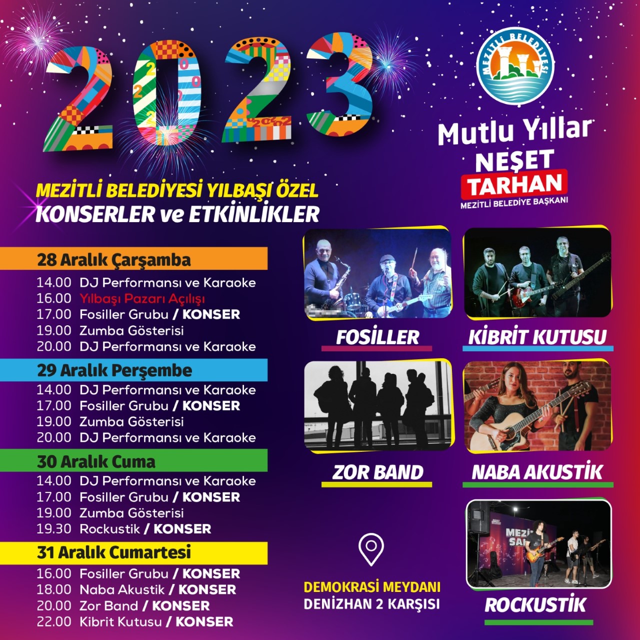 2023 MEZİTLİ BELEDİYESİ YILBAŞI ÖZEL KONSERLER ve ETKİNLİKLER 4 Gün Boyunca sürecek olan Yılbaşı Pazarımız bugün saat 16.00’da