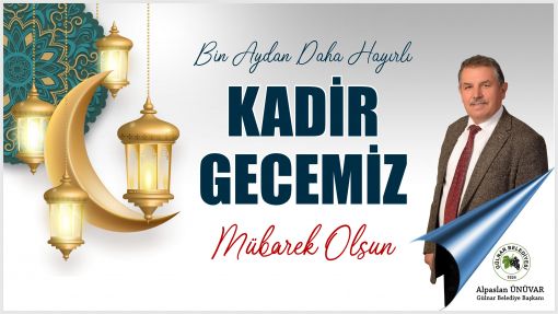 Gülnar Belediye Başkanı Alpaslan Ünüvar, Kadir Gecesi münasebetiyle bir kutlama