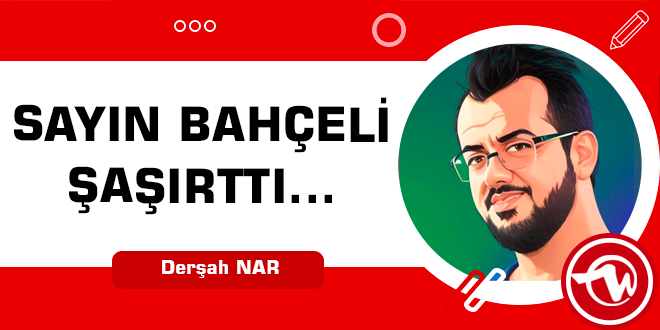 Sayın Bahçeli MHP’nin ilk mitingini Mersin’den başlattı. Miting alanında söylediği