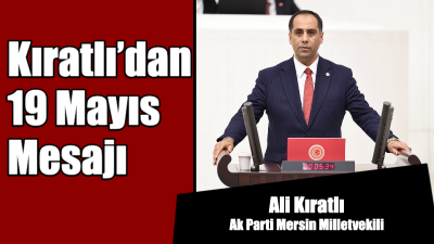 AK Parti Mersin Milletvekili ve TBMM Kamu İktisadi Teşebbüsleri Komisyonu