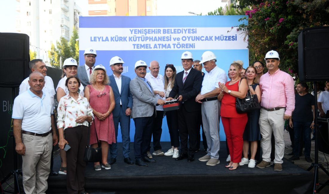 Yenişehir Belediyesi Leyla Kürk Kütüphanesi ile Oyuncak Müzesi'nin temel atma