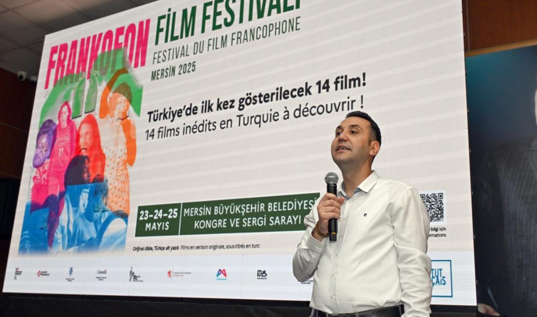 Frankofon Film Festivali Mersin’de Sinemaseverlerle Buluştu Mersin Büyükşehir Belediyesi, kültürel çeşitliliği ve sanatı destekleyen örnek bir