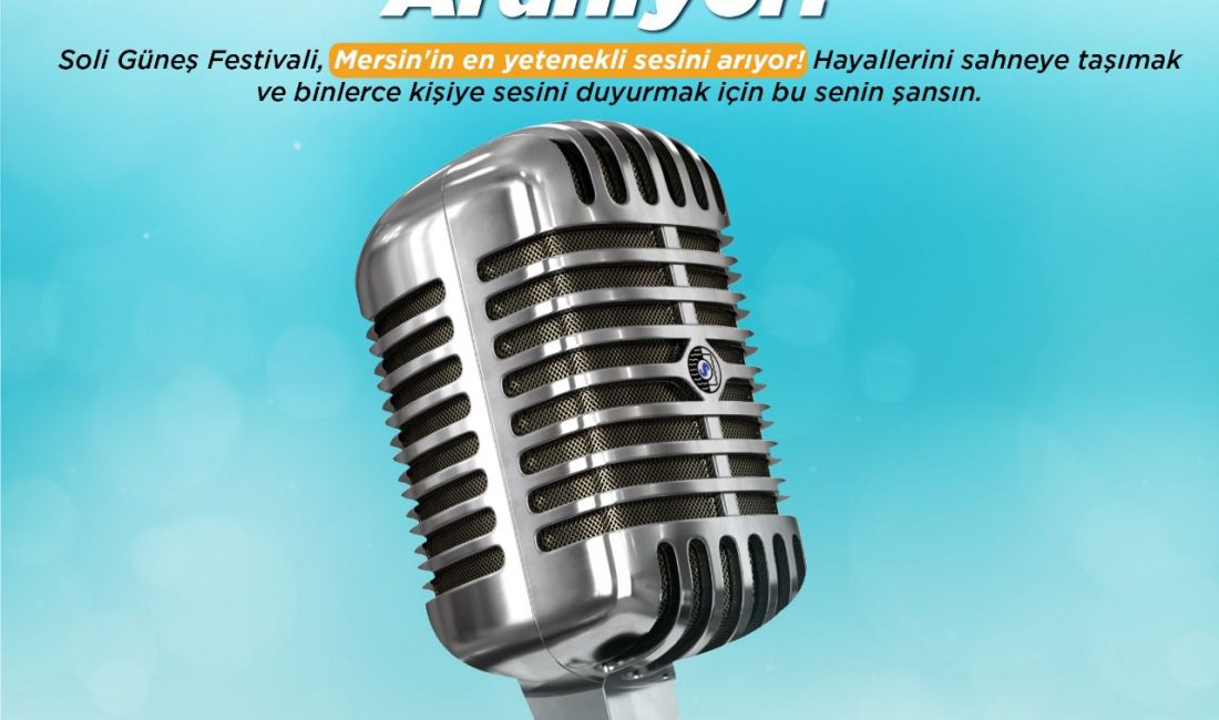 🎤 Mersin’in en güzel sesleri bu yarışmada buluşuyor!   Soli
