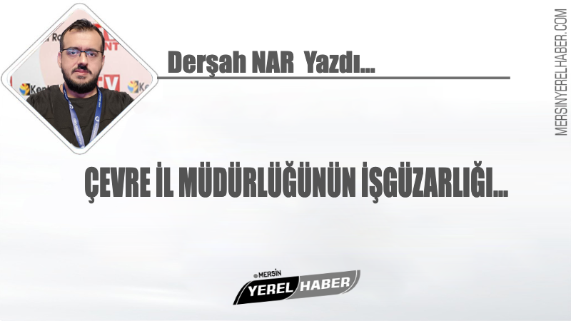 Geçtiğimiz günlerde basına sızdırılan bir haberle, Çevre İl Müdürlüğünün Büyükşehir
