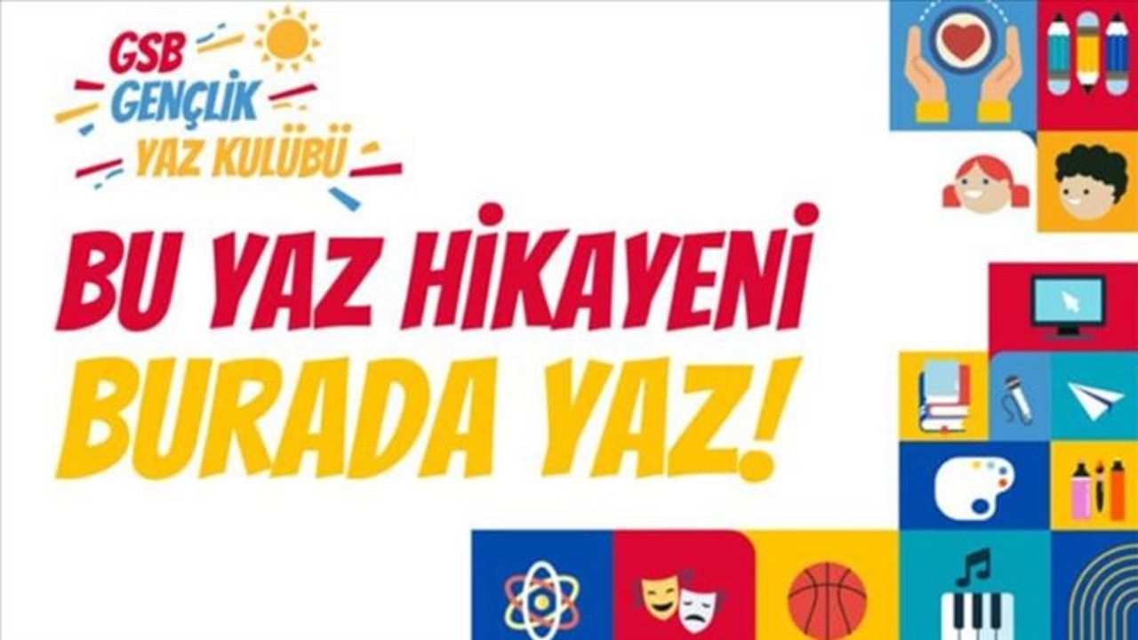 ençlik ve Spor Bakanlığı, yaz tatiline giren çocuk ve gençler