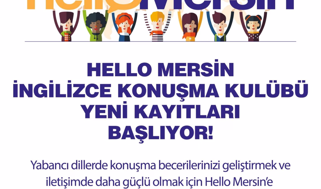 Hello Mersin İngilizce konuşma kulübü yeni kayıtları başlıyor!