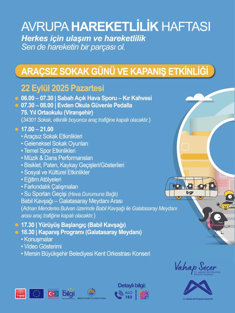 
Avrupa Hareketlilik Haftası Araçsız Sokak Günü ve Kapanış Etkinliği
