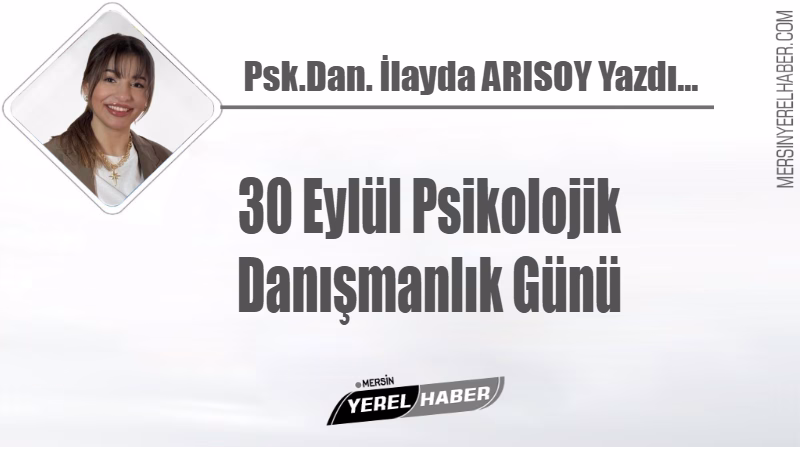 30 Eylül Psikolojik Danışmanlık Günü