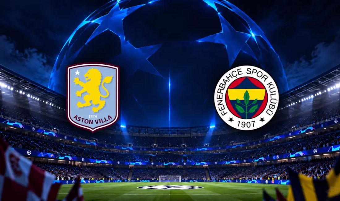 Aston Villa’dan 6 gollü zafer İSTANBUL – BHA UEFA Şampiyonlar Ligi’nde temsilcimiz Fenerbahçe, İngiltere deplasmanında